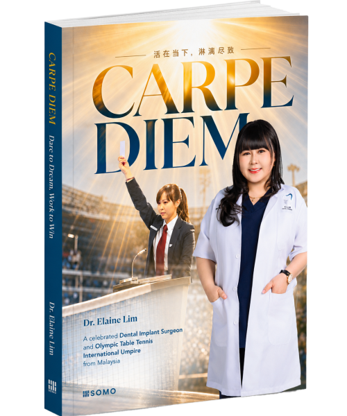 Carpe Diem book by Dr. Elaine Lim, Malaysian dental implant specialist and Olympic table tennis umpire